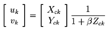 [u v] = [Xc Yc] * 1/(1 + B*Zc)
